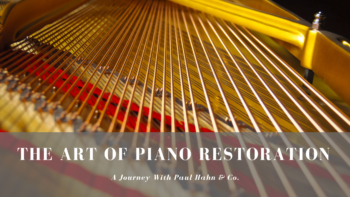 Paul Hahn & Co. Piano Restoration Services
